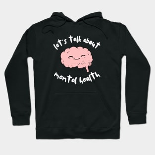 Let's talk about mental health Brain v2 Hoodie